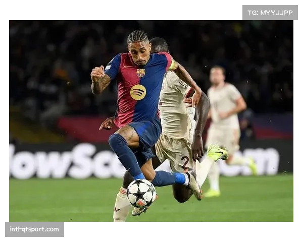 拉菲尼亚：巴萨5-0大胜源于团队状态，决赛备战已启动