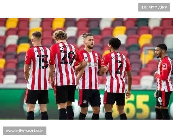 伯恩茅斯vs布伦特福德，升班马对决引关注